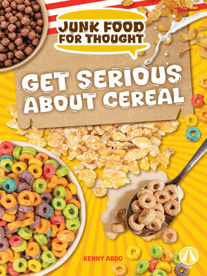 cover image of Get Serious About Cereal